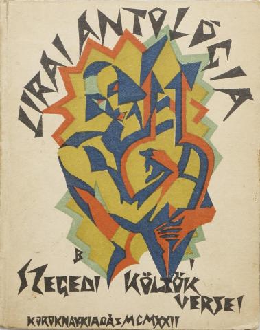 Lírai antológia szegedi költők verseiből. Összeállította (és az előszót írta) Keck J(ózsef) G(áspár) 1922 Szeged Koroknay