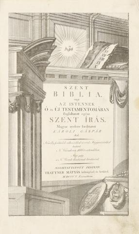 Szent Biblia vagy az Istennek Ó és Új testamentomában foglaltatott egész Szent Írás. Magyar nyelvre fordíttatott Károli Gáspár által. Némely fordításbeli változásokkal és rövid Magyarázatokkal kiadatott N. Váradonn 1660. esztendőben. …  Most pedig a N. Váradi kiadásnak követésével.  Pesten, 1805. Trattner Mátyás.  