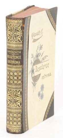 Mikszáth Kálmán:  Beszterce ostroma. (Egy különc ember története.) 1896 Budapest 