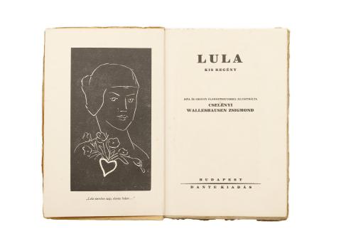 Cselényi Walleshausen Zsigmond: Lula. Kis regény. Írta és eredeti ólommetszetekkel illusztrálta: Cselényi Walleshausen Zsigmond.  Budapest, 1929. Dante Kiadás (Hungária Hírlapnyomda R.-T., Bp.). 
