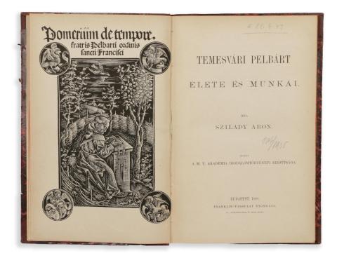 Szilády Áron: Temesvári Pelbárt élete és munkái.  1880 Budapest 