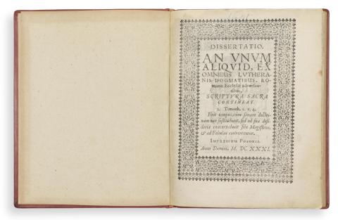 Pázmány Péter: Dissertatio, an unum aliquid ex omnibus Lutheranis dogmatibus, Romanae Ecclesiae adversantibus, Scriptura Sacra contineat 1631  Posonii [typ. Societatis Jesu] 