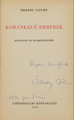 Örkény István: Koránkelő emberek 1952 Budapest, Szépirodalmi 