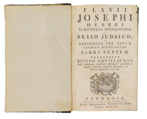 Flavius, Josephus: Flavii Josephi Hebraei scriptoris antiquissimi de bello judaico, ac expugnata per Titum caesarem Hierosolyma libri septem. Interprete Rufino Aquilejensi.   Tyrnaviae [Nagyszombat], 1755, Typis Academicis Societatis Jesu 