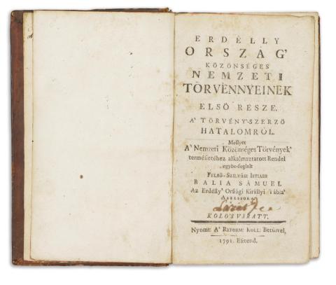 Balia Sámuel, felső-szilvási ifj.: Erdélly ország’ közönséges nemzeti törvényeinek elsö része. ... 1791 Kolosváratt 