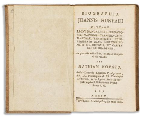 Kováts, [Mátyás] Mathiam: Biographia Joannis Hunyadi quondam regni Hungariae gubernatoris... 1818 Agriae, Typ. Lycei Archi-Episcopalis 