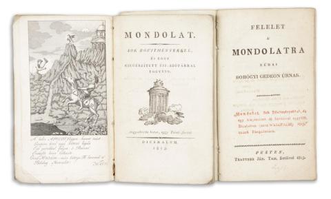 [Somogyi Gedeon]: Mondolat. Sok bővitményekkel, és egy kiegészített újj-szótárral együtt. (Hozzá : Felelet a Mondolatra) 1813 [Veszprém] Dicshalom  