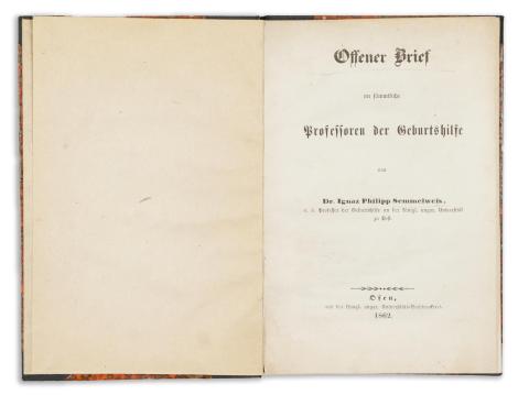 Semmelweis, [Ignác Fülöp] Ignaz Philipp: Offener Brief an sämmtliche Professoren der Geburtshilfe  Ofen [Buda], 1862. aus der königl. ungar. Universitäts-Buchdruckerei. 