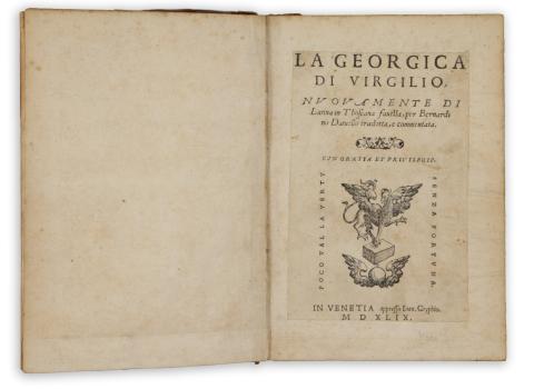 Vergilius Maro, Publius: La Georgica di Virgilio nuovamente di latina in thoscana favella, per Bernardino Daniello tradotta, e commentata  Venetia, 1549. Appresso Giovan. Gryphio. 