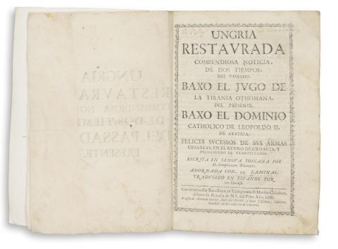 Bizozeri, Simpliciano: Ungria Restaurada compendiosa noticia, de dos tiempos: del Passado. Baxo el Jugo de la Tirania Othomana, del Presente, Baxo el Dominio Catholico de Leopoldo II de Austria. 1688 Barcelona 