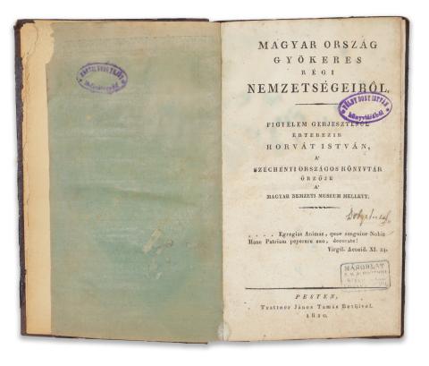 Horvát István : Magyar ország gyökeres régi nemzetségeiről. Figyelem gerjesztésül értekezik --. 1820 Pest 