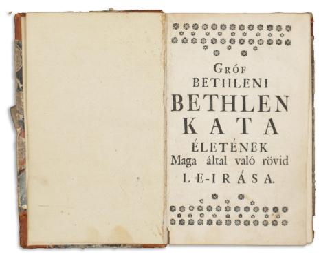 Bethlen Kata, gróf bethleni: -- életének Maga által való rövid le-irása  Kolozsvár, 1762. Páldi István ny. 256p. 