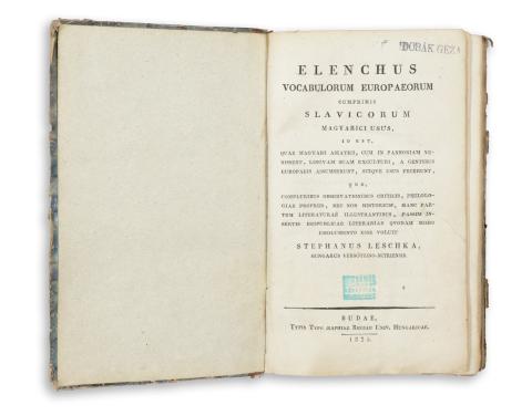 Leschka [István] Stephanus : Stephanus Elenchus vocabulorum Europaeorum cumprimis Slavicorum Magyarici usus, … 1825 Budae 