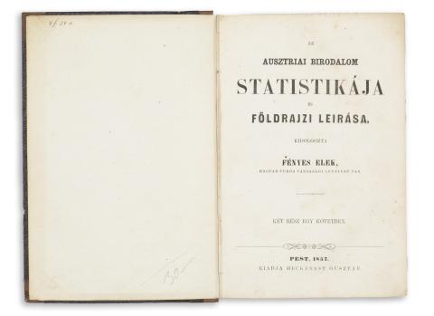 Fényes Elek : Az ausztriai birodalom statisztikája és földrajzi leírása 1857 Pest 