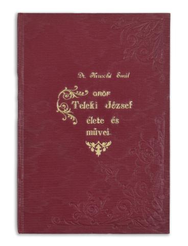 Krusché Emil, dr. : Gróf Teleki József élete és művei. 1738-1796. 1928 Budapest,  