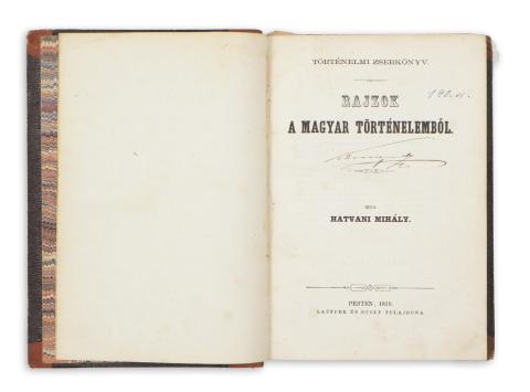 [Horváth Mihály] Hatvani Mihály:  Rajzok a magyar történelemből. 1859 Pesten 