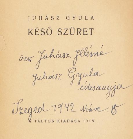 Juhász Gyula : Késő szüret 1918 [Budapest] 