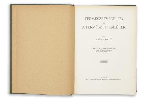 Kaán Károly: Természetvédelem és a természeti emlékek 1931 Budapest, Révai Testvérek 