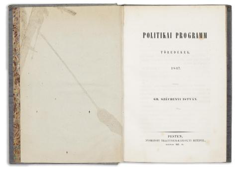 Széchenyi István, gr.: Politikai programm töredékek. 1847. 1847 Pesten, Trattner-Károlyi 