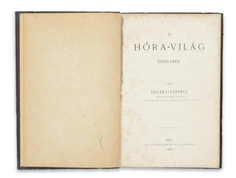 Szilágyi Ferencz : A hóra-világ Erdélyben.  1871 Pest, Athenaeum 