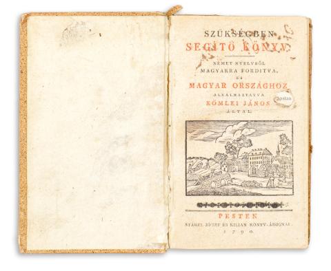 [Becker, Rudolph Zacharias] : Szükségben segítő könyv. Német nyelvből magyarra fordítva, és Magyar Országhoz alkalmaztatva Kömlei János által.   Pesten, 1790. 