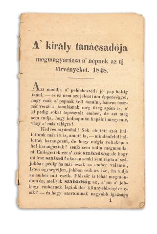 [Vas Gereben]: A király tanácsadója megmagyarázza a népnek az uj törvényeket 1848 Budán, Magyar Kir. Egyetem 