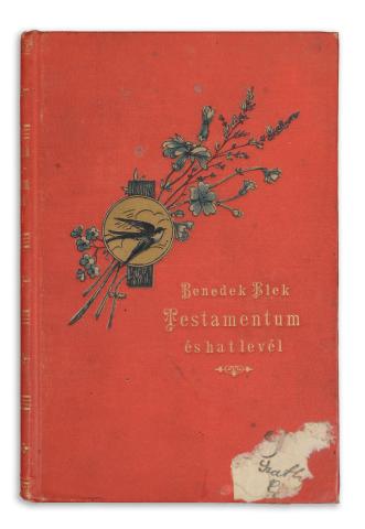 Benedek Elek : Testamentum és hat levél  Budapest, [1894],  Szerző (Markovits és Garai Ny.). 