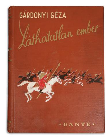 Gárdonyi Géza  : Láthatatlan ember  [Budapest], [1932]. Dante. [Fővárosi ny.] 