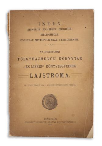 Az esztergomi főegyházmegyei könyvtár „ex -libris” könyvjegyeinek lajstroma.   Esztergom, 1903. 