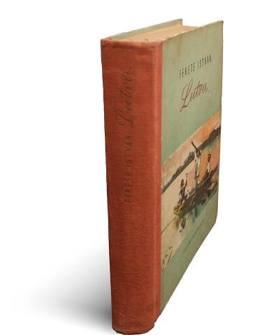 Fekete István: Lutra. Egy vidra regénye.  [Budapest, 1955, Ifjusági Kk. Pécsi Szikra ny.]  