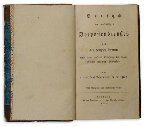 Versuch eines Vorpostendienstes bei den deutschen Armeen nach neuen auf die Erfahrung des letzten Kriges gebaueten Grundsätzen von einem deutschen Kavallerieoffizier. Mit schwarzen und illuminirten Plans.  Leipzig, 1805. Baumgärtnerischen Buchhandlung. 
