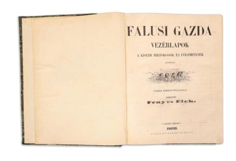 Falusi gazda. Vezérlapok a kisebb birtokosok és földmivesek számára. Többek közremunkálásával szerkeszti Fényes Elek. I-II. kötet  Pesten, [1856-1857], Heckenast Gusztáv 