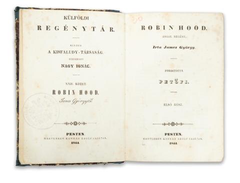 James, [Georg Payne Rainsford] György : Robin Hood. Angol regény. Forditotta Petőfi. I-II. rész [egybekötve]  1844 Pest, Hartleben 