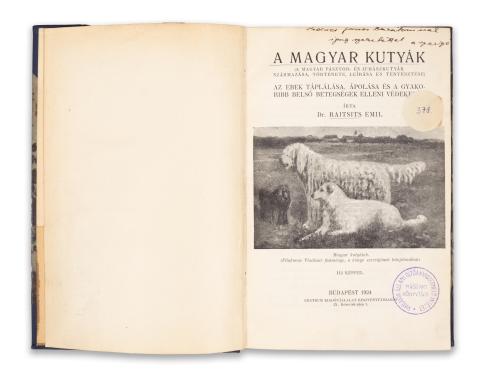 Raitsits Emil : A magyar kutyák (a magyar pásztor- és juhászkutyák származása, története, leírása és tenyésztése)   1924, Budapest, Centrum 