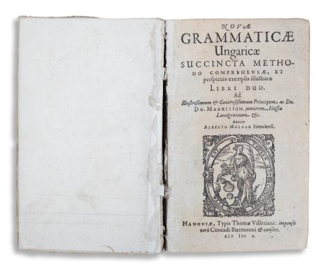 [Szenci Molnár Albert] Alberto Molnar Szenciensi: Novae grammaticae Ungaricae, succincta methodo comprehensae et perspicuis exemplis illustratae libri duo ...  Hanoviae, 1610. Conradi Biermanni. 