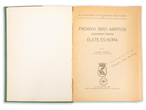 Pehm József : Padányi Biró Márton veszprémi püspök élete és kora. Írta:~. 1934 Zalaegerszeg, Zrinyi ny. 