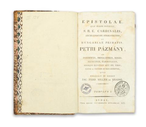 Pázmány [Péter], Petri : Epistolae...Tomulus I–II.   Budae, 1822. Typis Regiae Universitatis. 