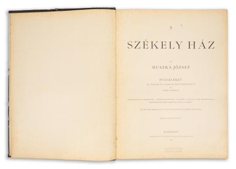 Huszka József  : A Székely ház. Írta --.  Budapest, 1895. Pesti Könyvny. 
