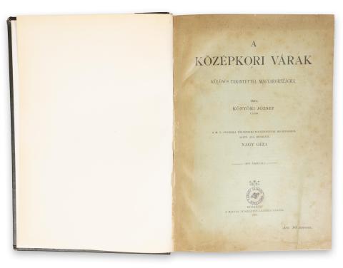 Könyöki József : A középkori várak, különös tekintettel Magyarországra  Budapest, M.T.A. (Athenaeum ny.), 1906.   
