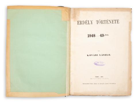 Kőváry László : Erdély története 1848-49-ben.  Pest, 1861, Emich Gusztáv, Demjén László 