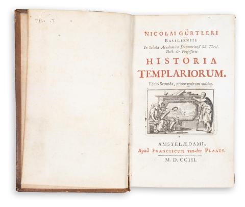 Gürtler, Nicolaus: Historia Templariorum  [Amsterdam] Amstelaedami, 1703, Apud Franciscum van-der Plaats 
