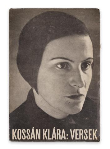 Kossán Klára : Versek  Budapest, 1933. Szöllősi Zsigmond (Elek ny.)  