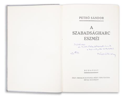 Pethő Sándor : A szabadságharc eszméi  Budapest, 1916,  „Élet”, 