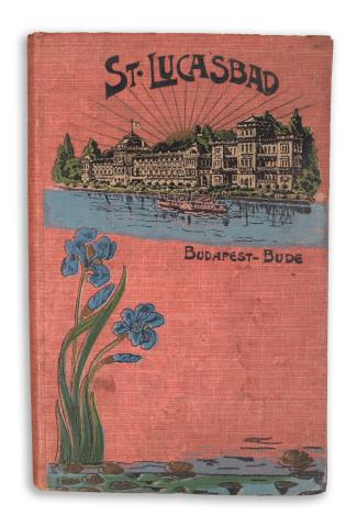 Bosányi Béla : St-Lucasbad. Station balnéaire hivernale et estivale. Thermes sulfureuses chaudes et tièdes  Budapest, Société Anonyme de St-Lucasbad (Wesselényi ny.), [1903?]  