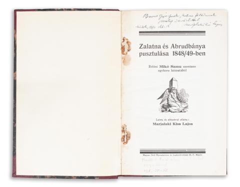 Mikó Samu, bölöni:  Zalatna és Abrudbánya pusztulása 1848/49-ben. - - szemtanu egykoru kéziratából leírta és  előszóval ellátta Marjalaki Kiss Lajos  Miskolc, [1927]. Magyar Jövő.  