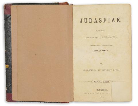 Ponson du Terrail: Judásfiak. Regény. I-II. [egybekötve]   Budapest, 1874, Méhner Vilmos  