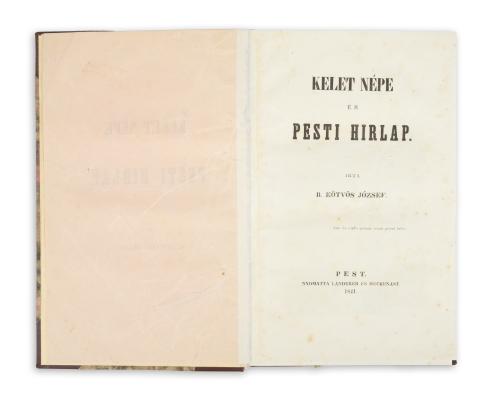 Eötvös József, B.: Kelet Népe és Pesti Hirlap.  Pest, 1841, Landerer és Heckenast 