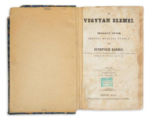 Nendtvich Károly: A vegytan elemei. Regnault Victor eredeti munkája nyomán írta - - .   Pest, 1854. Kilian György 