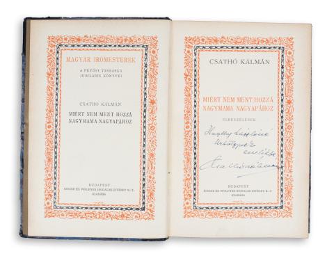Csathó Kálmán : Miért nem ment hozzá nagymama nagyapához. Elbeszélések  Budapest, 1927, Singer és Wolfner Irodalmi Intézet R.-T. 