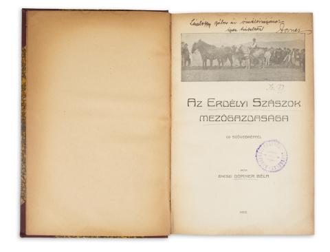 Dorner Béla, enesei  : Az Erdélyi Szászok mezőgazdasága. 68 szövegképpel.  [Győr] 1910. [Pannonia Könyvny.] 